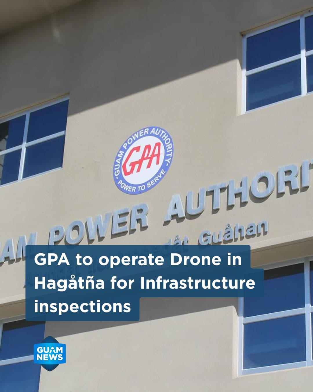 GPA to fly drone over Hagatna for infrastructure survey