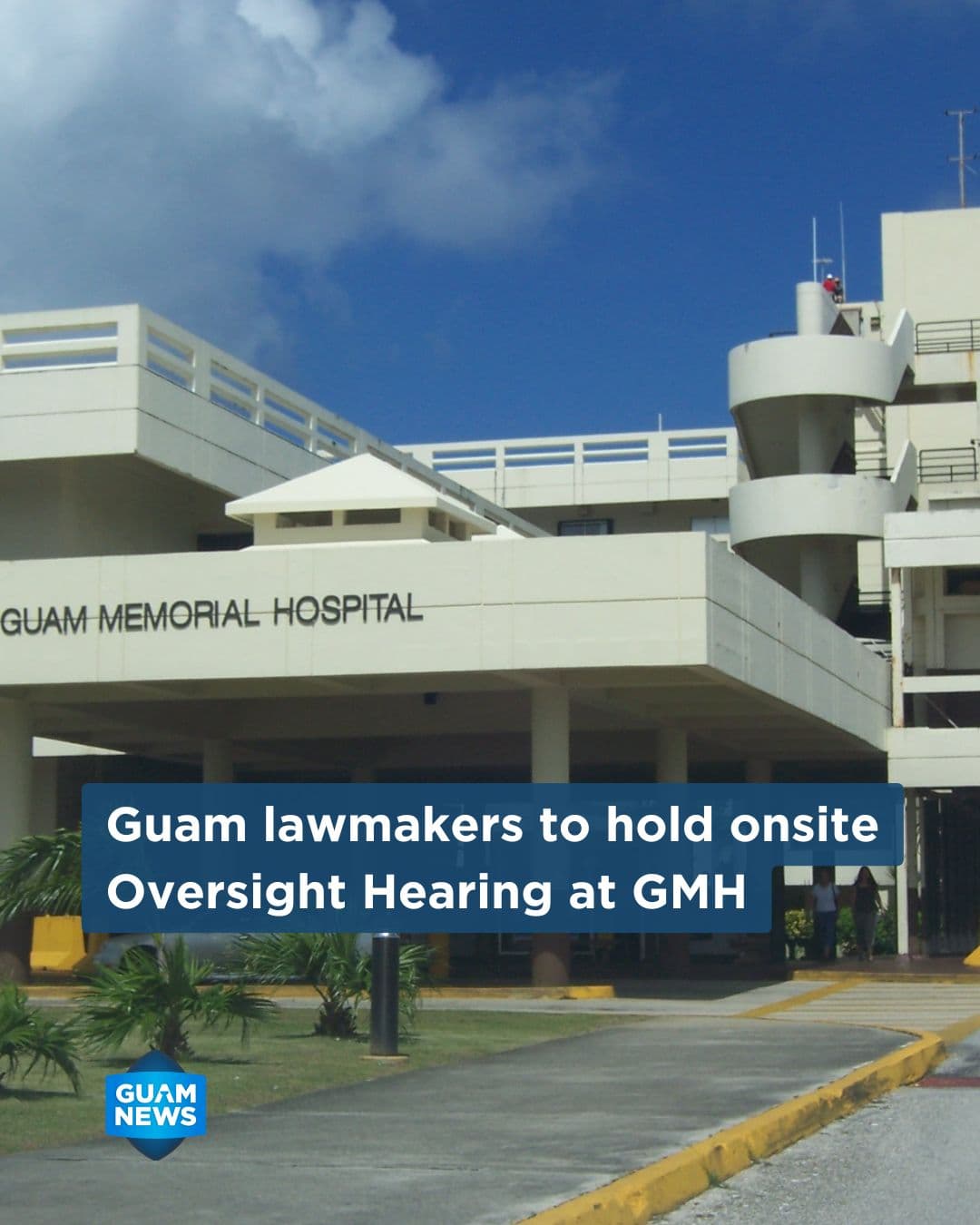 Lawmakers to hold oversight hearing at Guam Memorial Hospital
