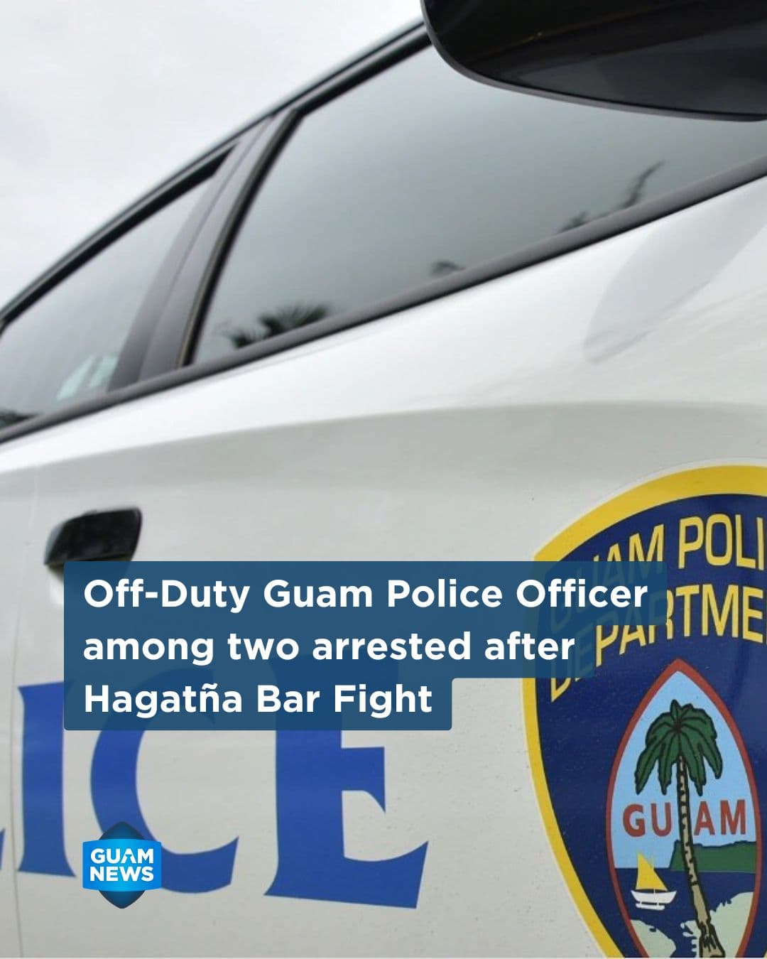Off-duty officer among two arrested in Hagatna bar fight