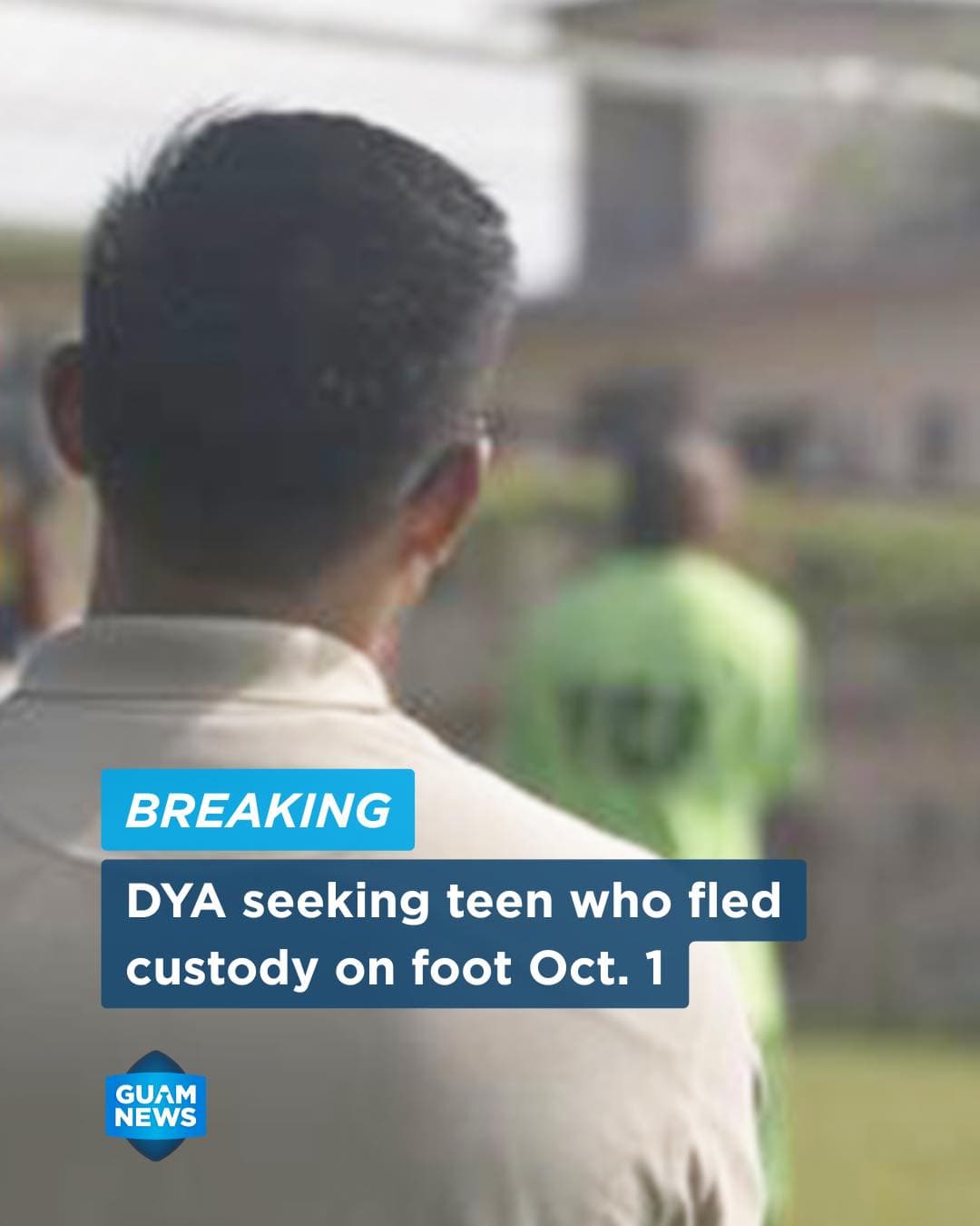 Teen escapes from Youth Correctional Facility in Mangilao