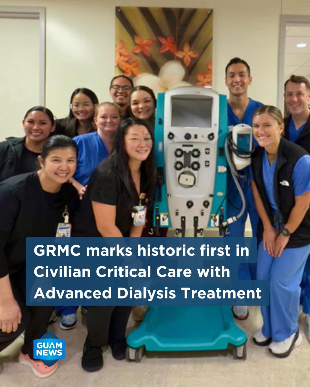 GRMC first civilian hospital on Guam to offer CRRT dialysis