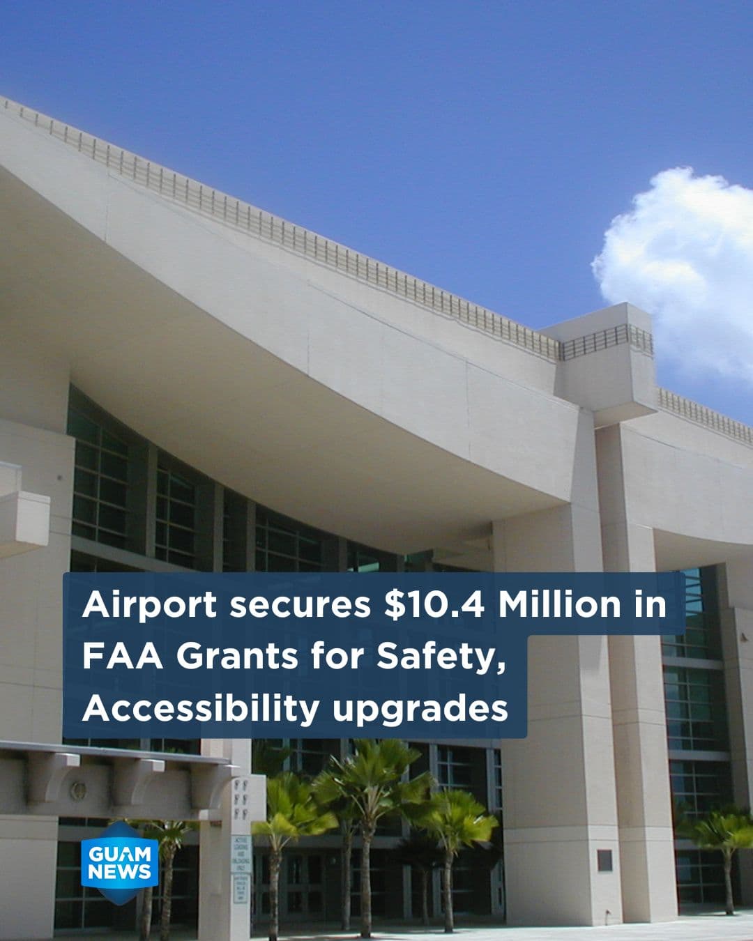Guam airport awarded $10.4M for safety improvements