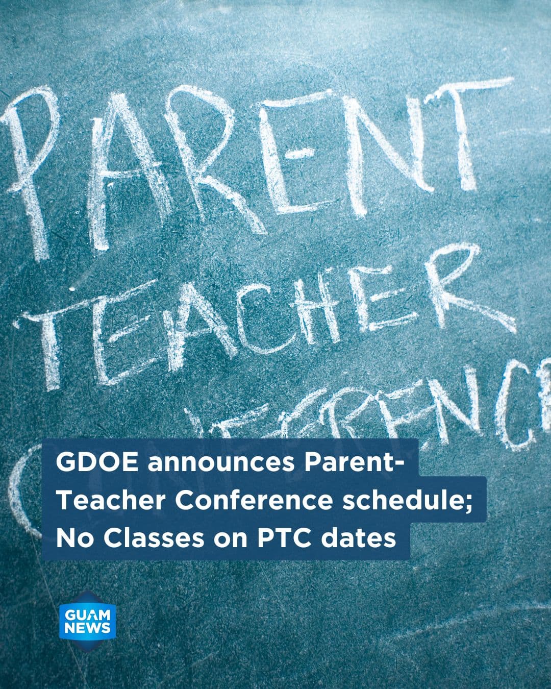 GDOE sets parent-teacher conference schedule