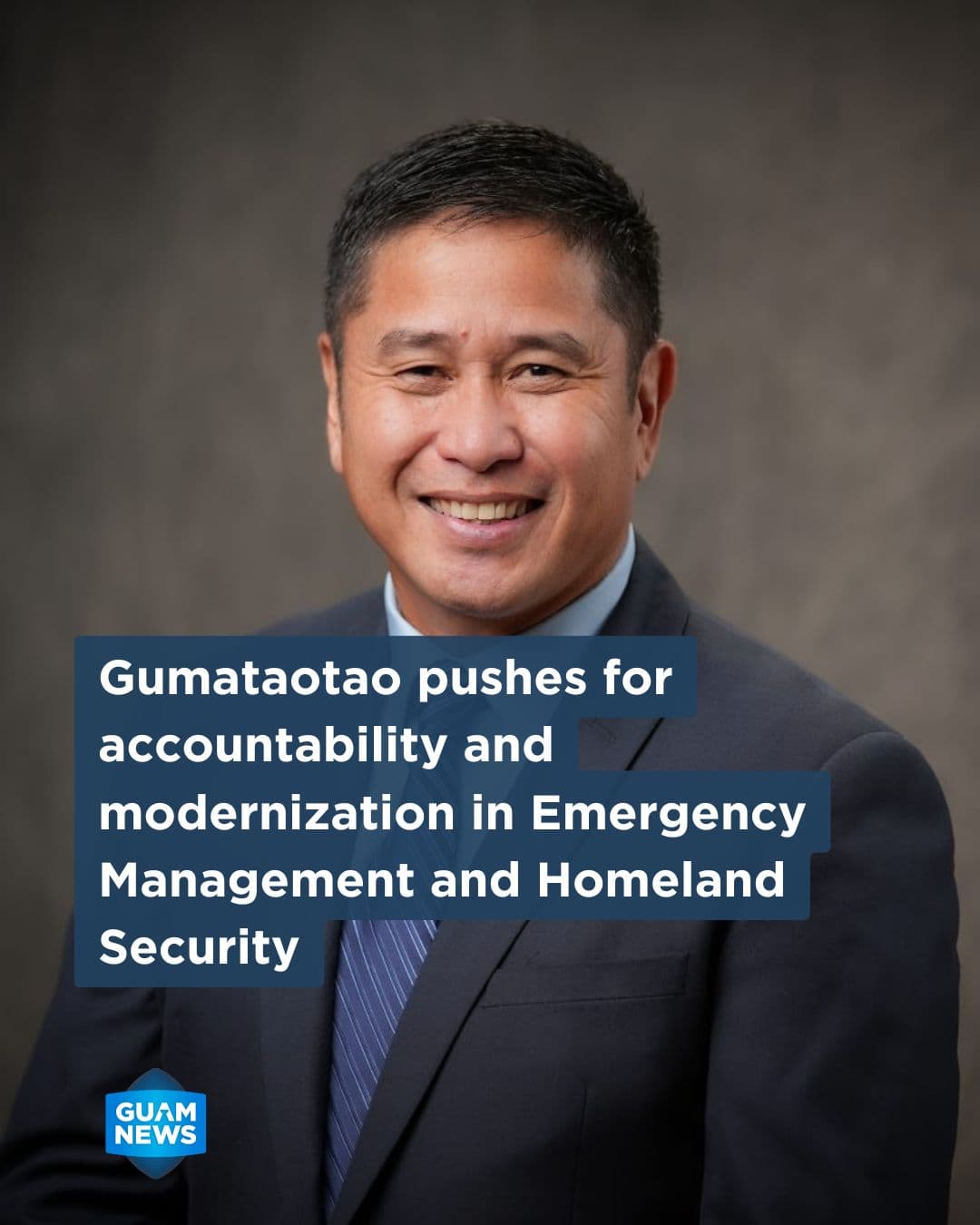 Gumataotao calls for modernizing Guam's emergency agencies
