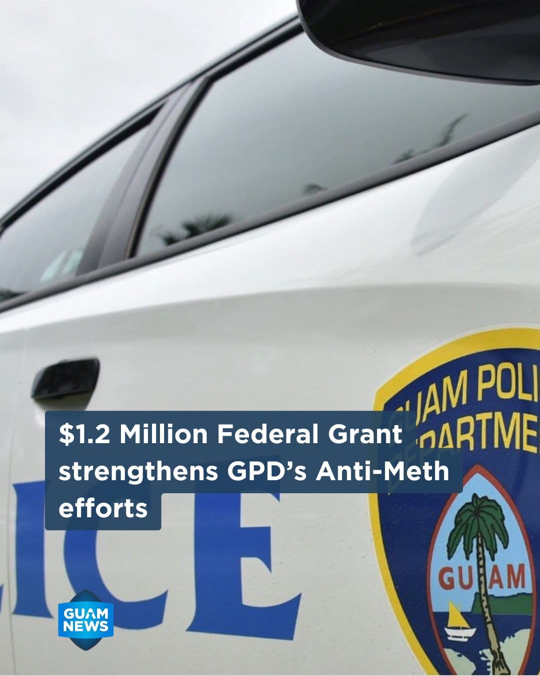 GPD receives $1.2M to fight methamphetamine trafficking