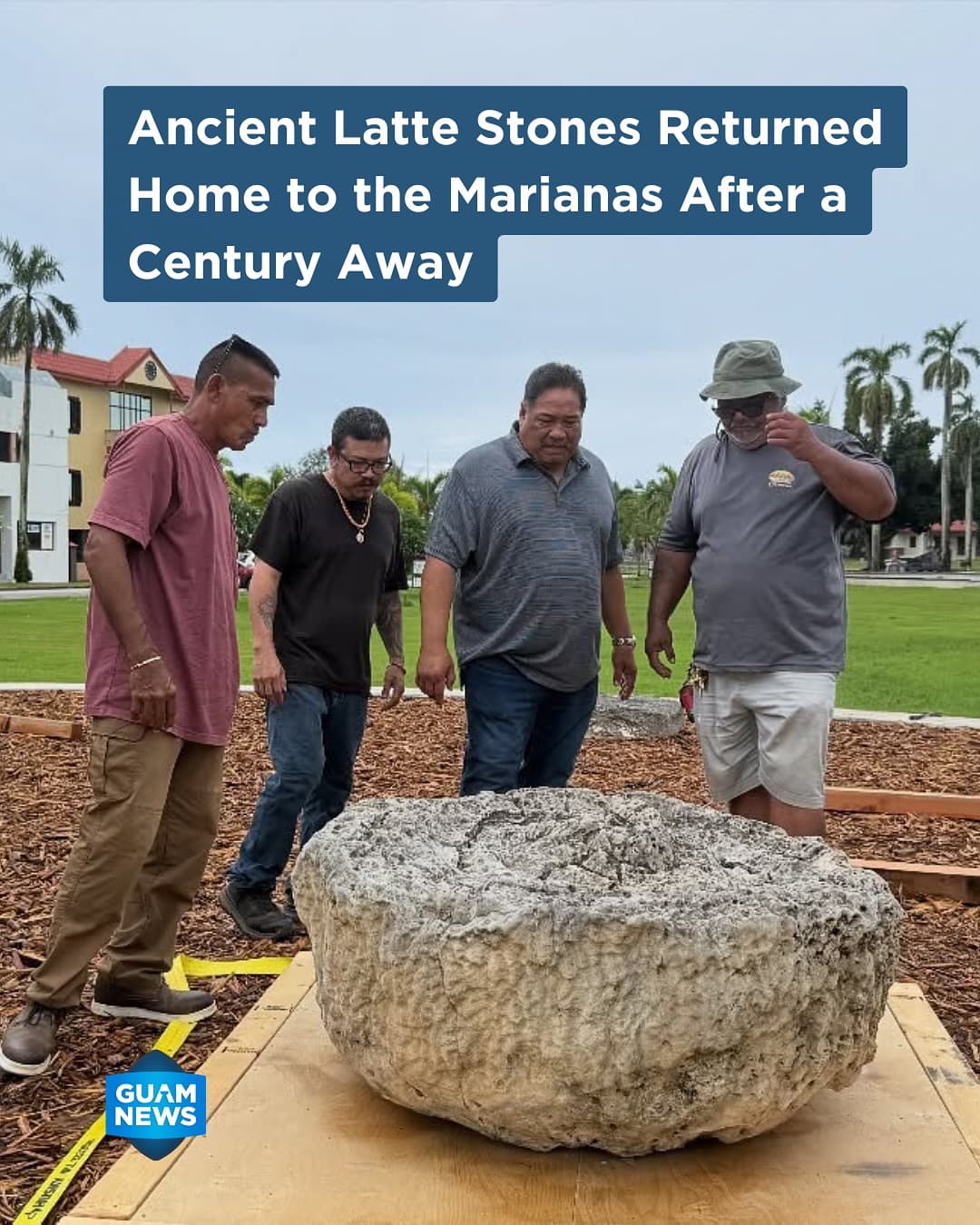 Ancient latte sets return to the Marianas after a century