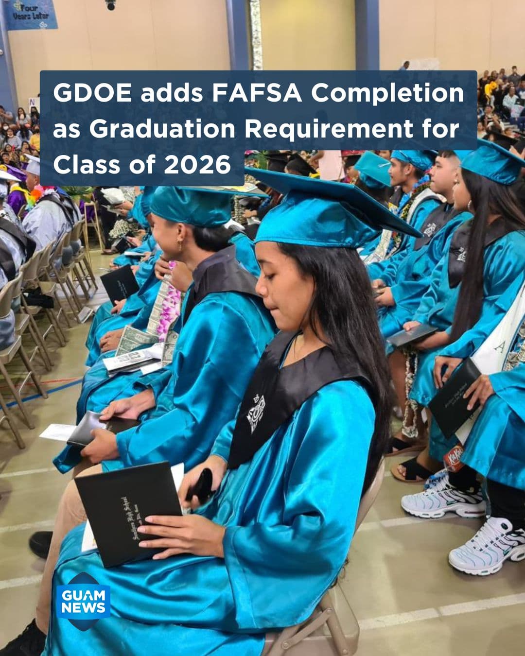 FAFSA completion becomes a graduation requirement at GDOE