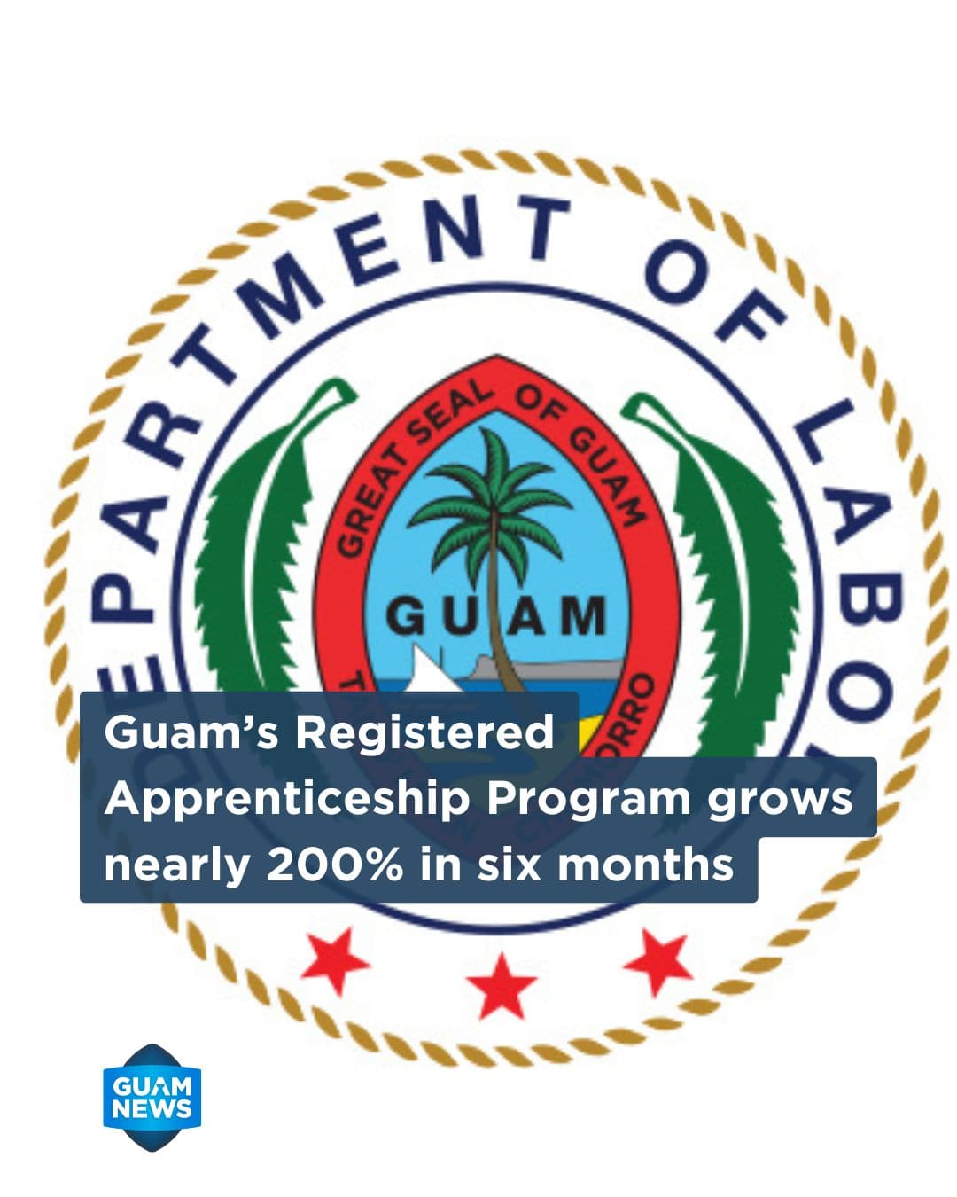 Guam apprenticeships nearly triple in national standout year