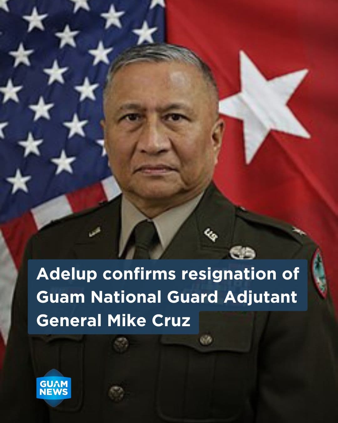 Brig. Gen. Mike Cruz resigns as adjutant general