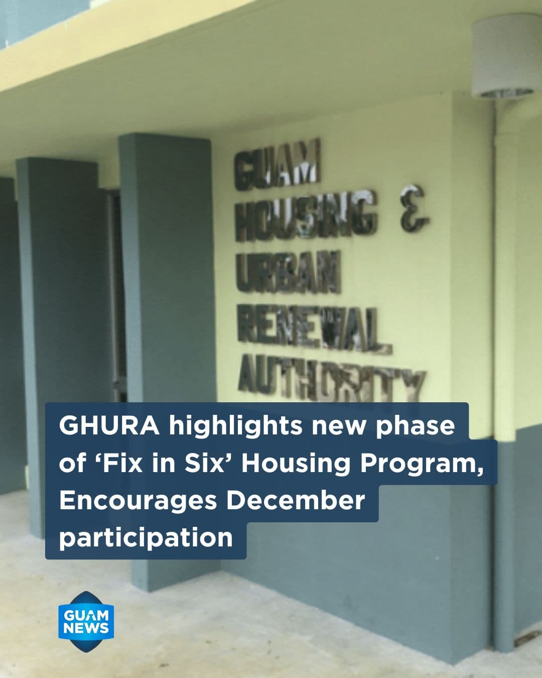 GHURA's 'Fix in Six' outreach begins for Mawar-hit homes