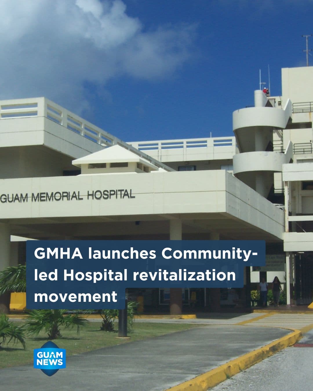 GMH rallies island behind 'Our Hospital. Our Mission.'