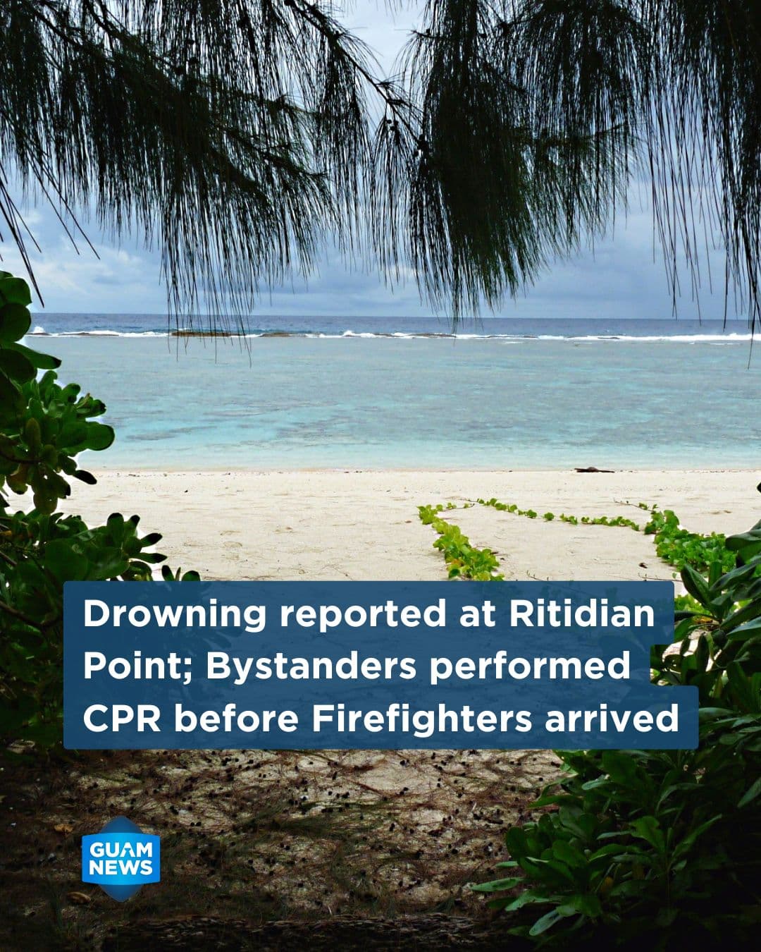 Man pulled from water at Ritidian; CPR started on beach