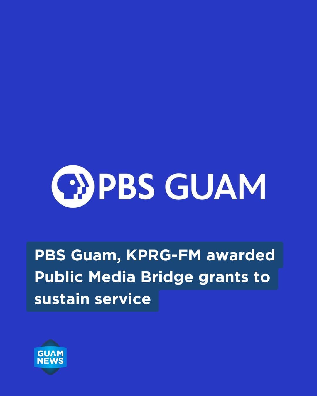 PBS Guam and KPRG land $688K lifeline from bridge fund
