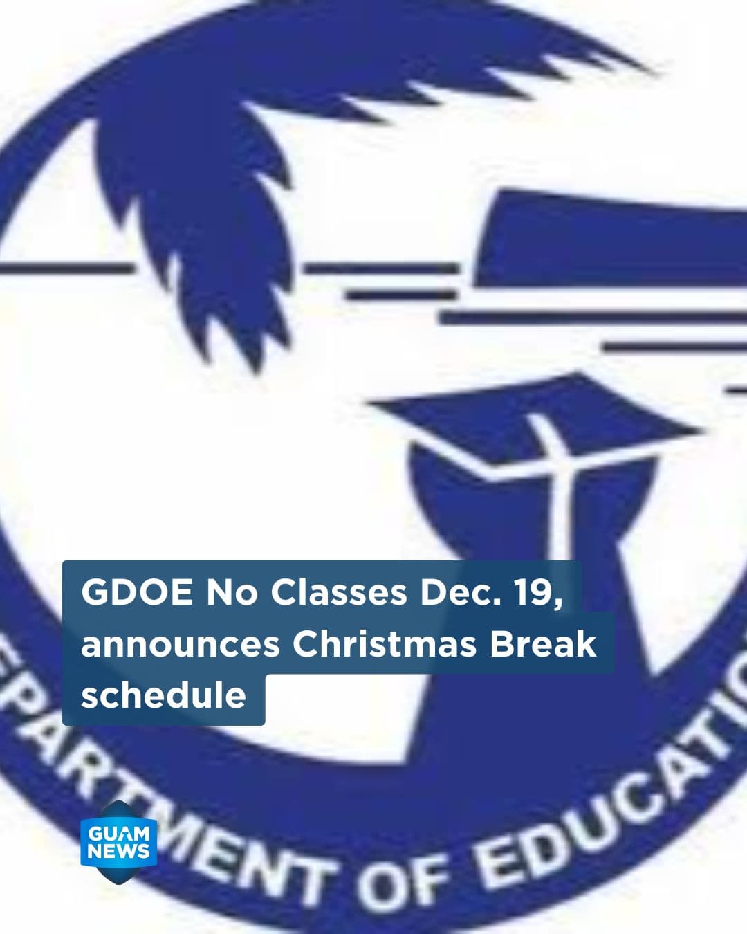 No classes Dec. 19 as GDOE stands down makeup day