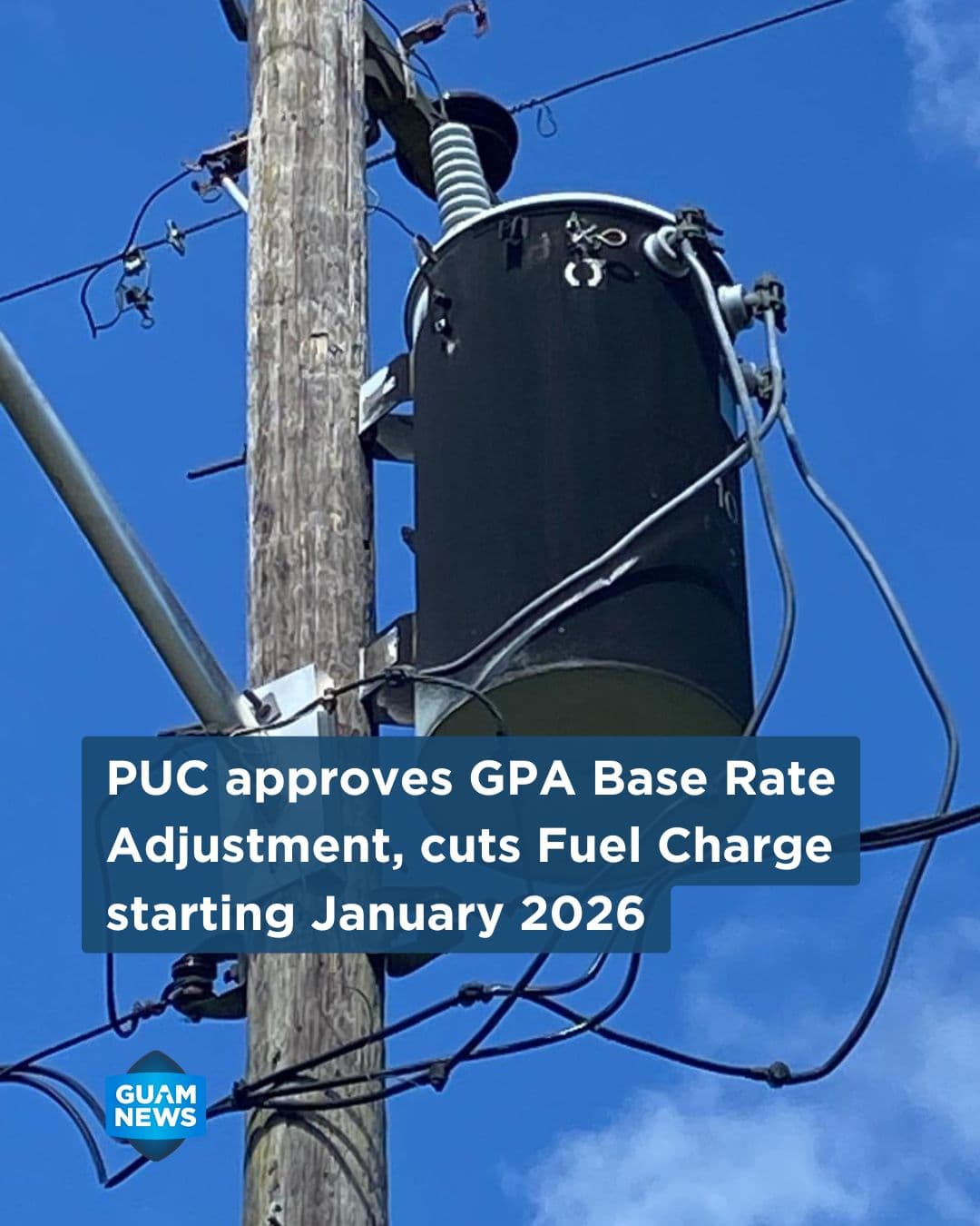 PUC approves GPA base rates, trims fuel charge for 2026