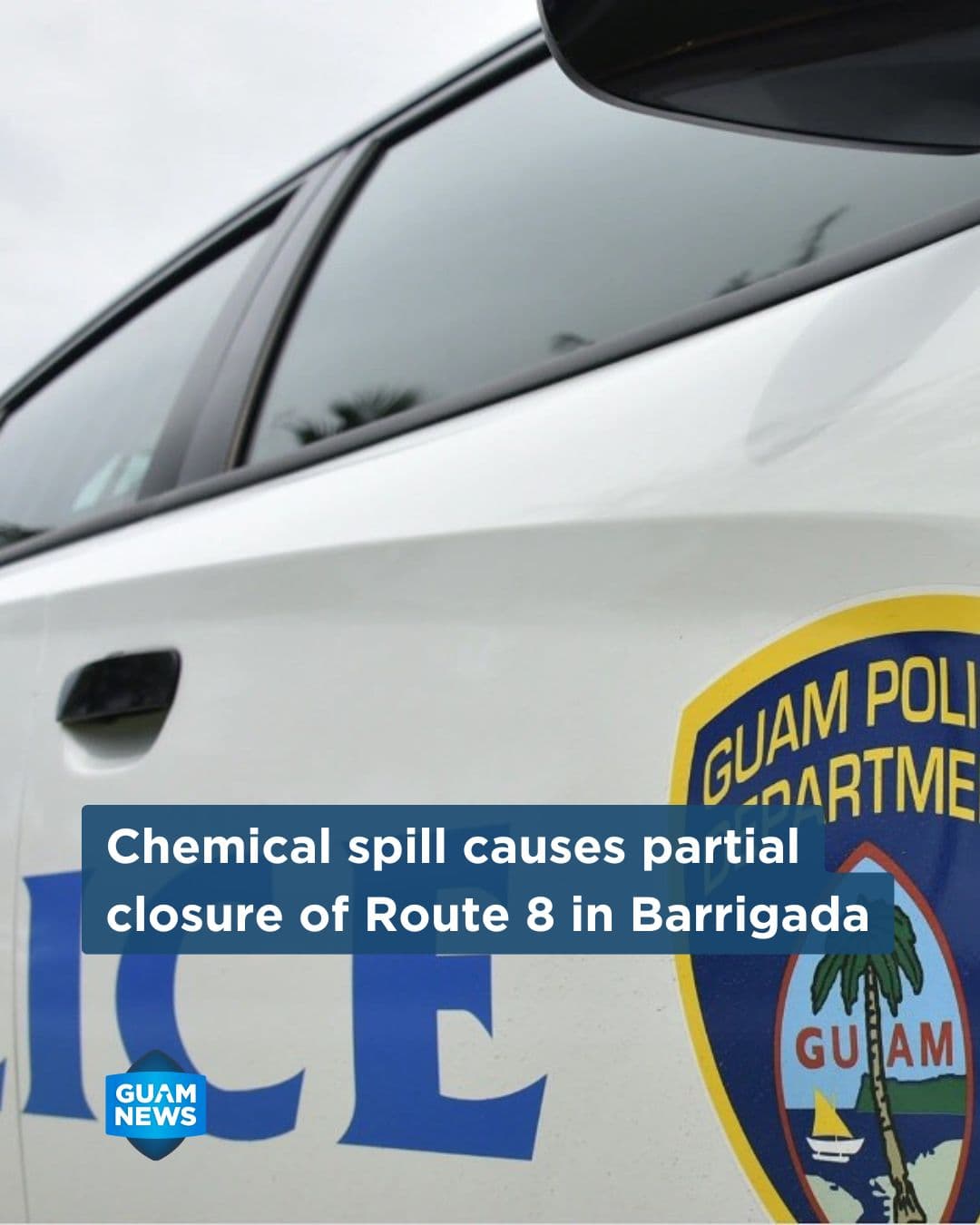 Chemical spill closes part of Route 8 in Barrigada