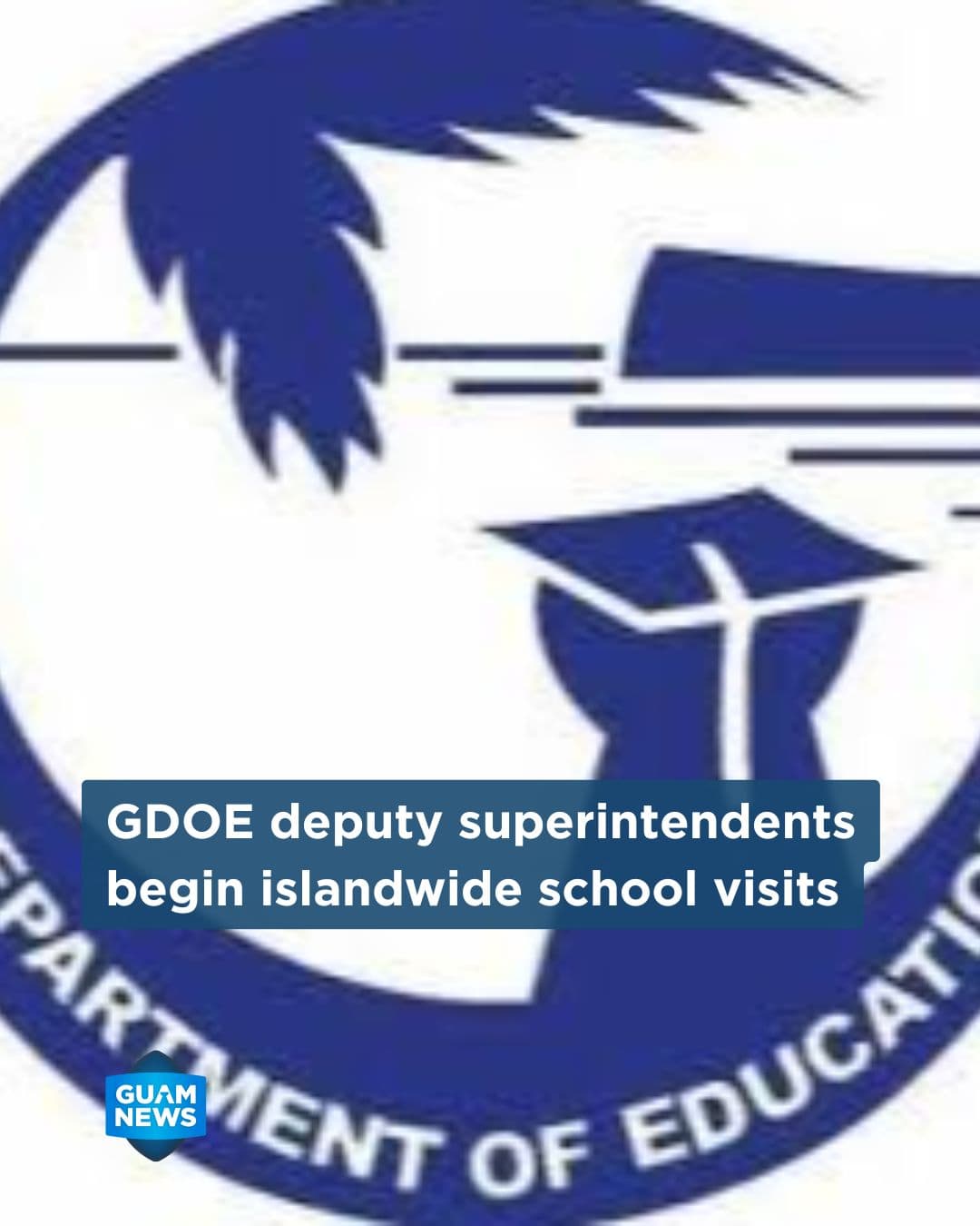 New GDOE deputies open tenure with islandwide school visits