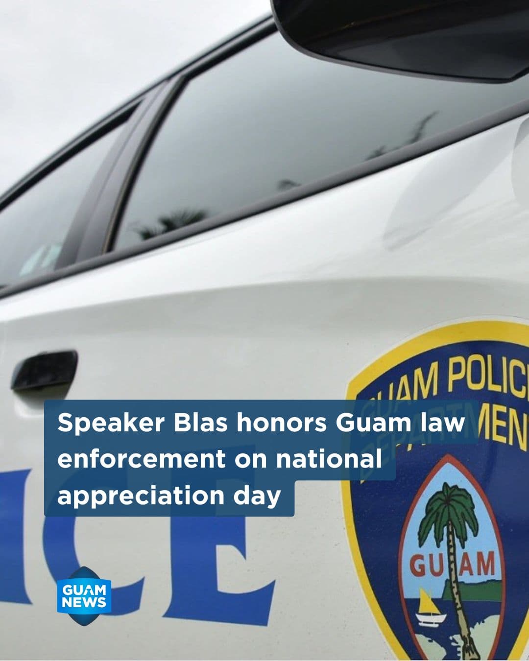 Blas salutes officers on Law Enforcement Appreciation Day
