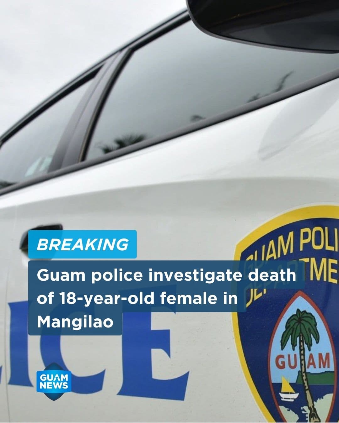 Police investigate death of 18-year-old woman in Mangilao