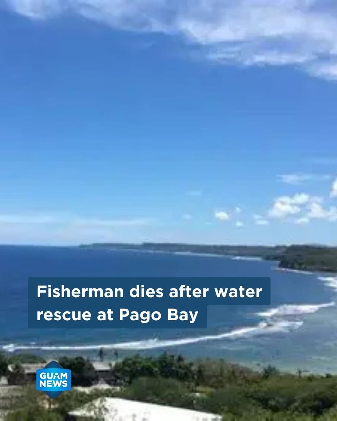 Fisherman dies after being pulled from water at Pago Bay