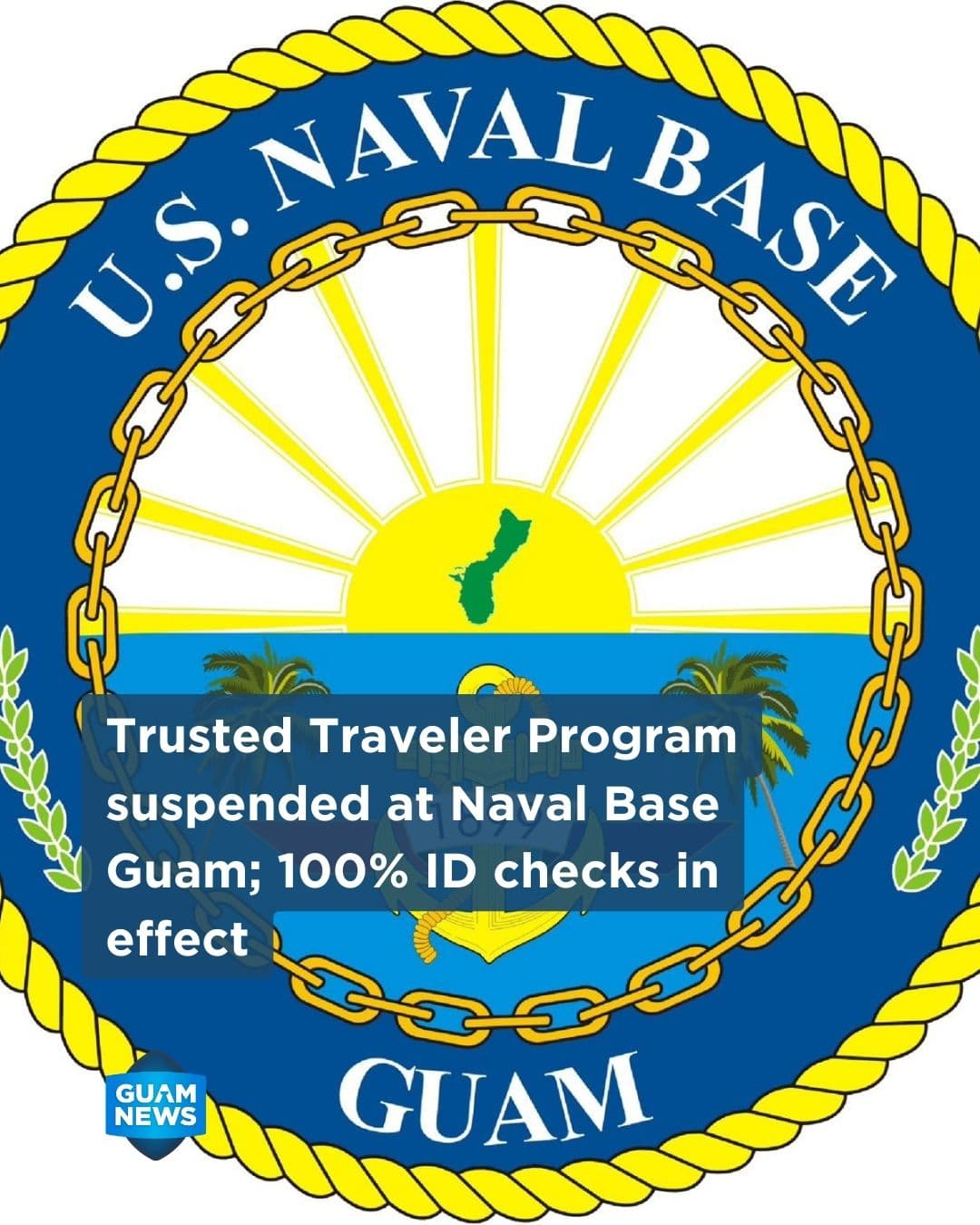Naval Base Guam suspends Trusted Traveler Program