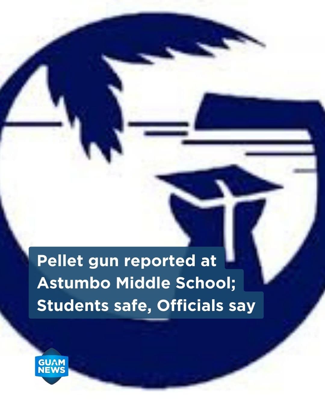 Weapon report prompts safety response at Astumbo Middle School