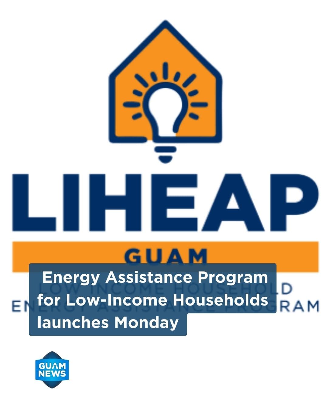 Guam launches annual home energy assistance program