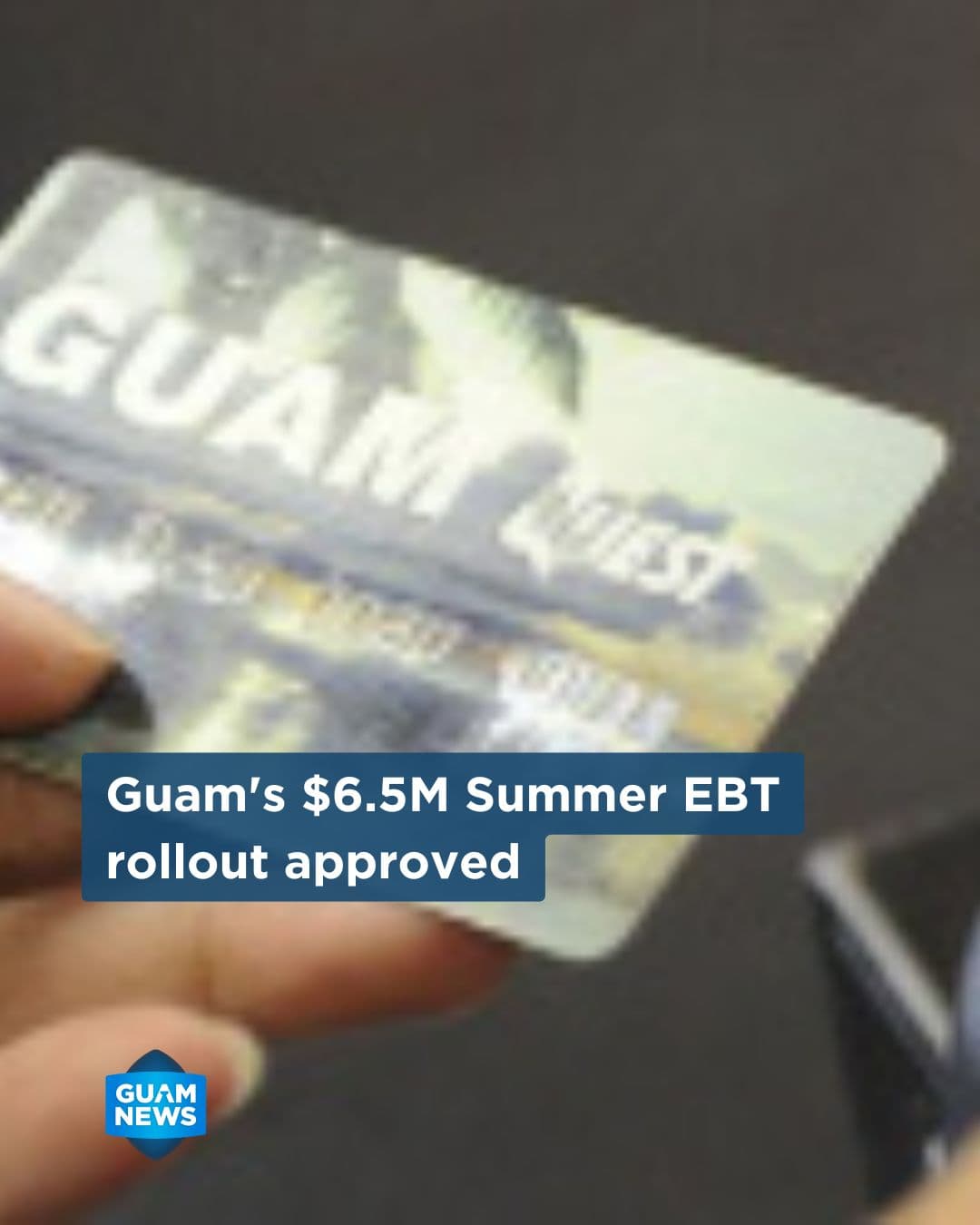 Guam's 2026 Summer EBT plan wins federal approval