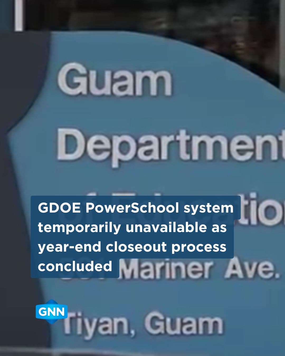 GDOE's PowerSchool system down for registration