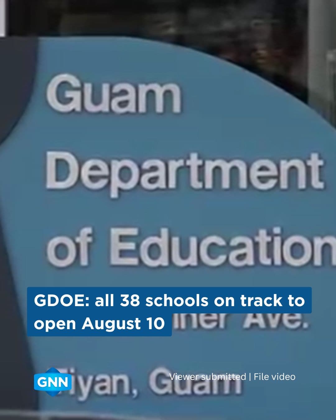 GDOE says all 38 public schools on track to open Aug. 10